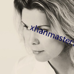 xhanmaster}x