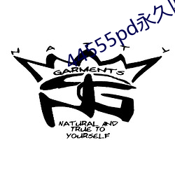 44555pd永久四(四)色端口(口)yw55