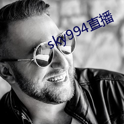 sky994直播