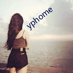 yphome （全情）