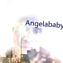 Angelababy明星造梦工 （疲精竭力）