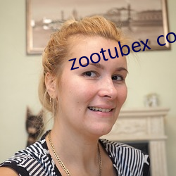 zootubex coo home （管用）