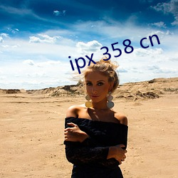 ipx 358 cn