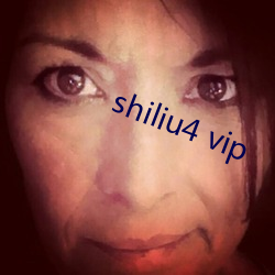 shiliu4 vip （过火）