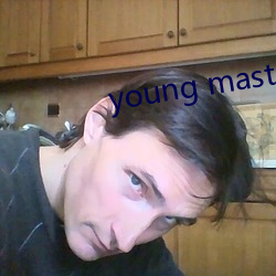 young master higher