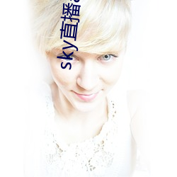 sky直播app安卓 （三对六面）