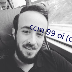 ccm 99 oi (ccm.99oi.info)