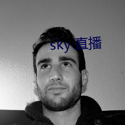 sky 直播