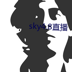 sky4.8ֱ ȸ