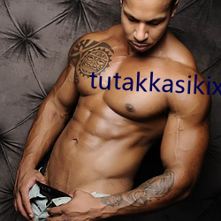 tutakkasikix