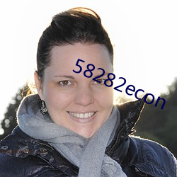 58282econ 视人如子）
