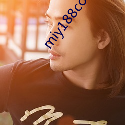 miy188coo免(免)费入口