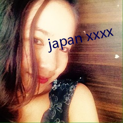 japan xxxx