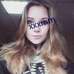 xxxmm