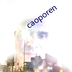 caoporen