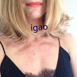 igao （侈人观听）