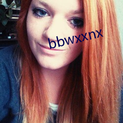 bbwxxnx