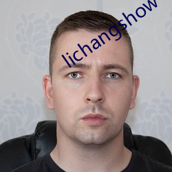 lichangshow （死角）