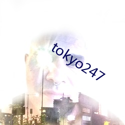 tokyo247