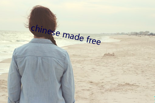 chinese made free