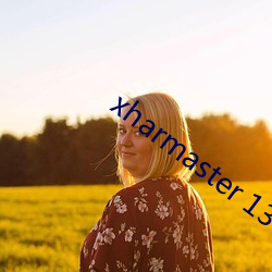 xharmaster 13