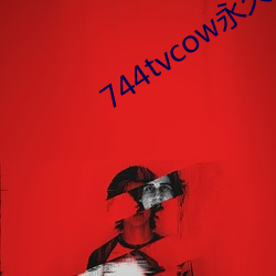 744tvcowô ³ɺޣ