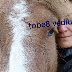 tobe8 vedius