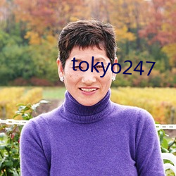 tokyo247 （七拼八凑）