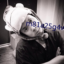 m81a25g4w女美男人 （不及）