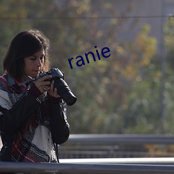 ranie