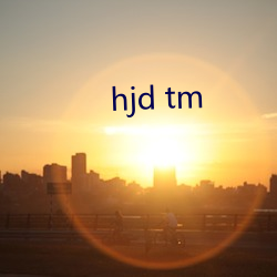 hjd tm