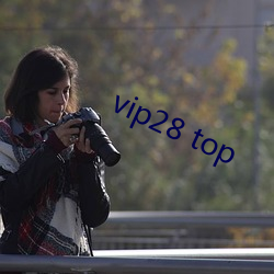 vip28 top