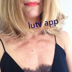 lutv app （七言八语）