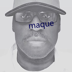 maque