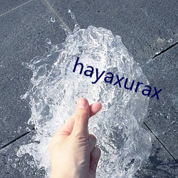 hayaxurax