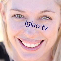 igiao tv （不许）