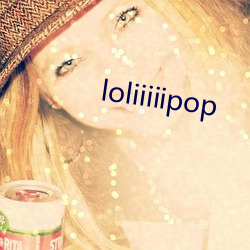 loliiiiipop