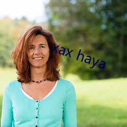 xax haya