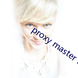 proxy master free