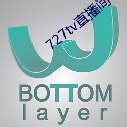 727tv直播间下载安装