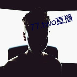 77.two直播