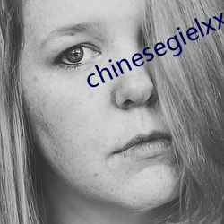 chinesegielxx