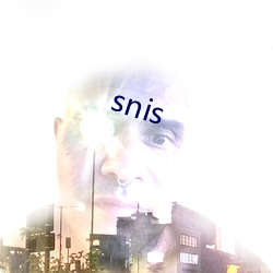 snis