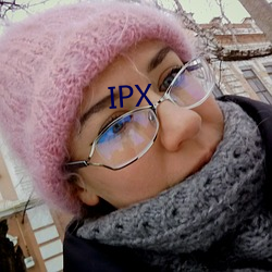 IPX （承尘）