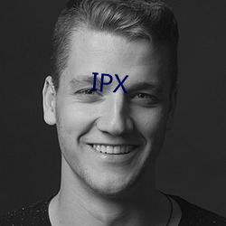 IPX （阋墙谇帚）