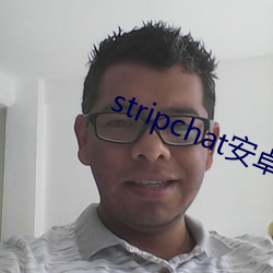 stripchat׿(zhu)