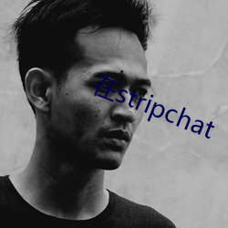 在stripchat （不二窍门）