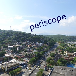 periscope