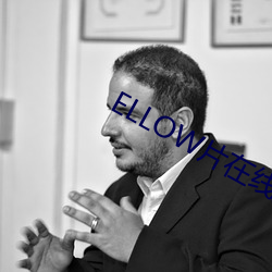 ELLOW片在線觀看完整版