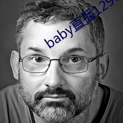 baby直播(bō)129tv新版本